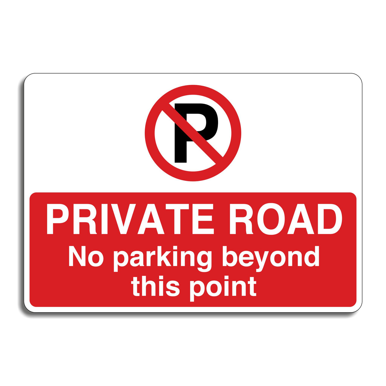 Private Road No Parking Beyond This Point Sign