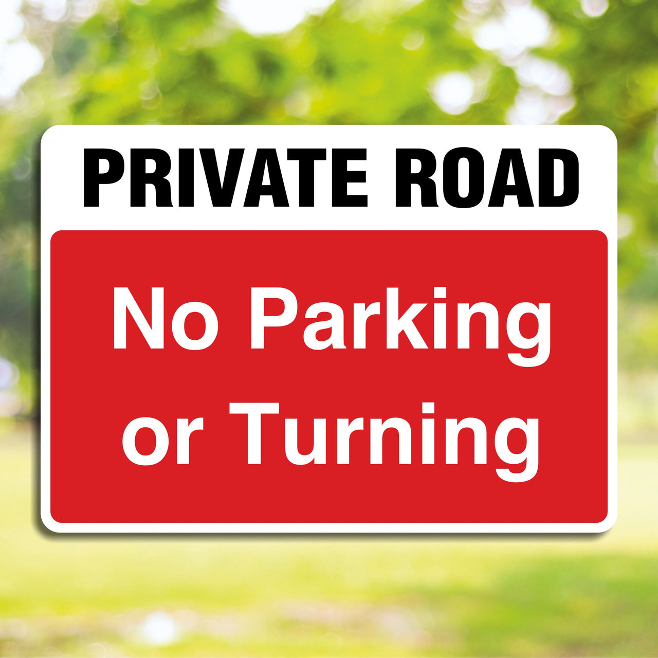 Private Road No Parking Or Turning Sign