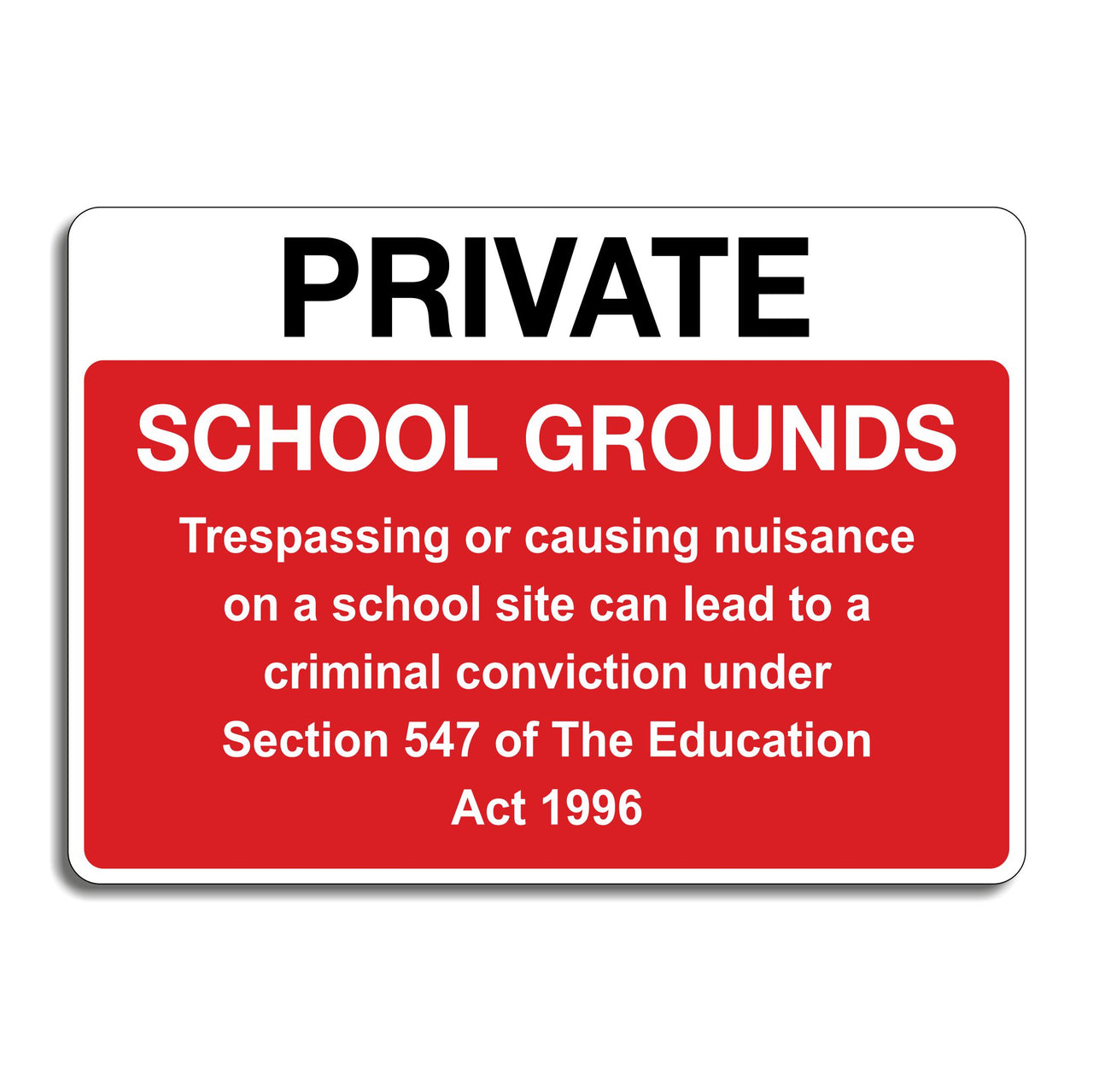 Private School Grounds Trespassing Or Causing Nuisance On A School Site Can Lead To Criminal Conviction Sign