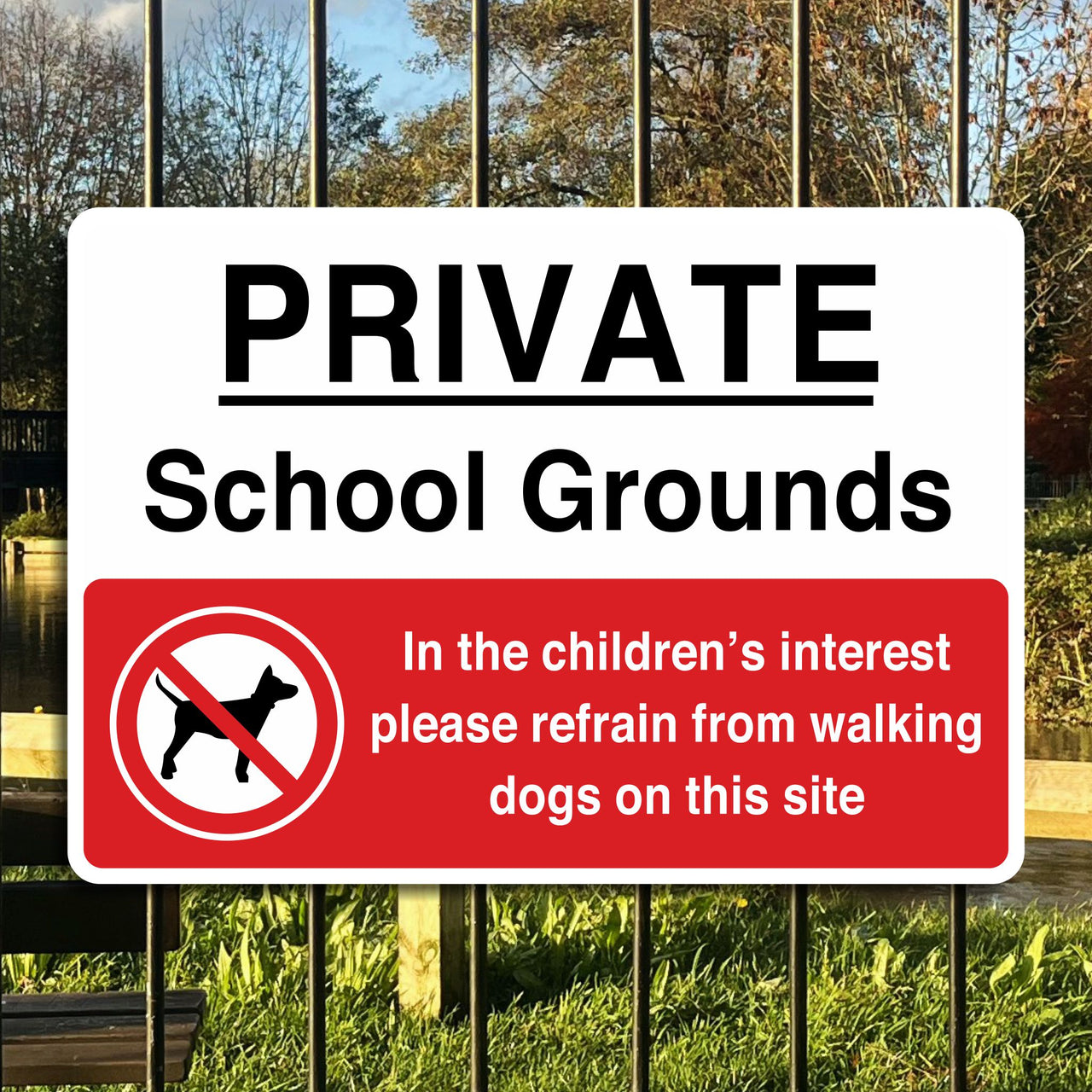 Private School Grounds In The Children's Interest Please Refrain From Walking Dogs On This Site Sign