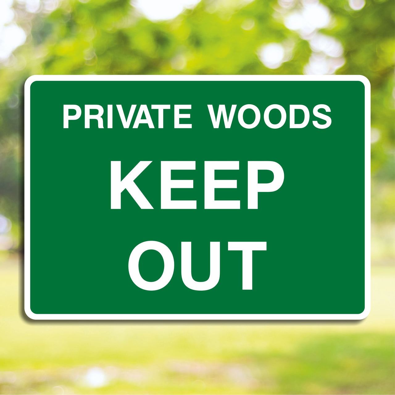 Private Woods Keep Out Sign