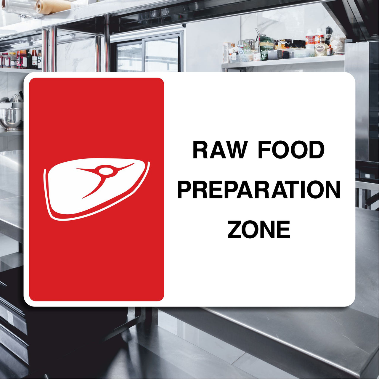 Raw Food Preparation Zone Sign