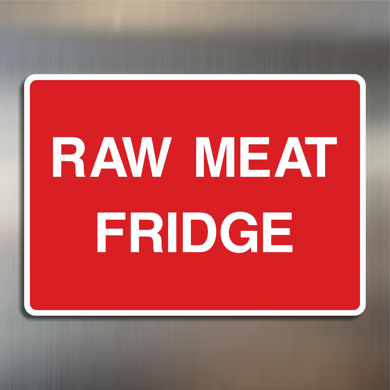Raw Meat Fridge Sign