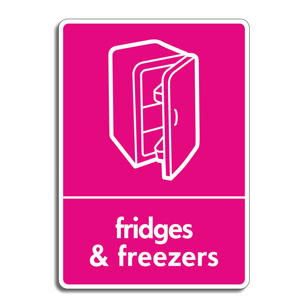 Fridges & Freezers Recycling Sign