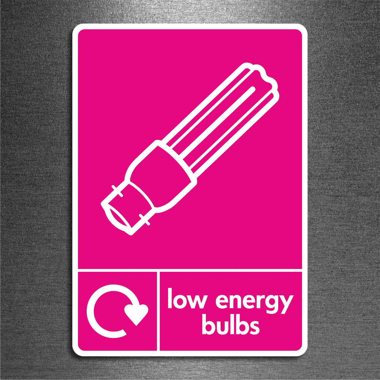 Low Energy Light Bulb Recycling Sign