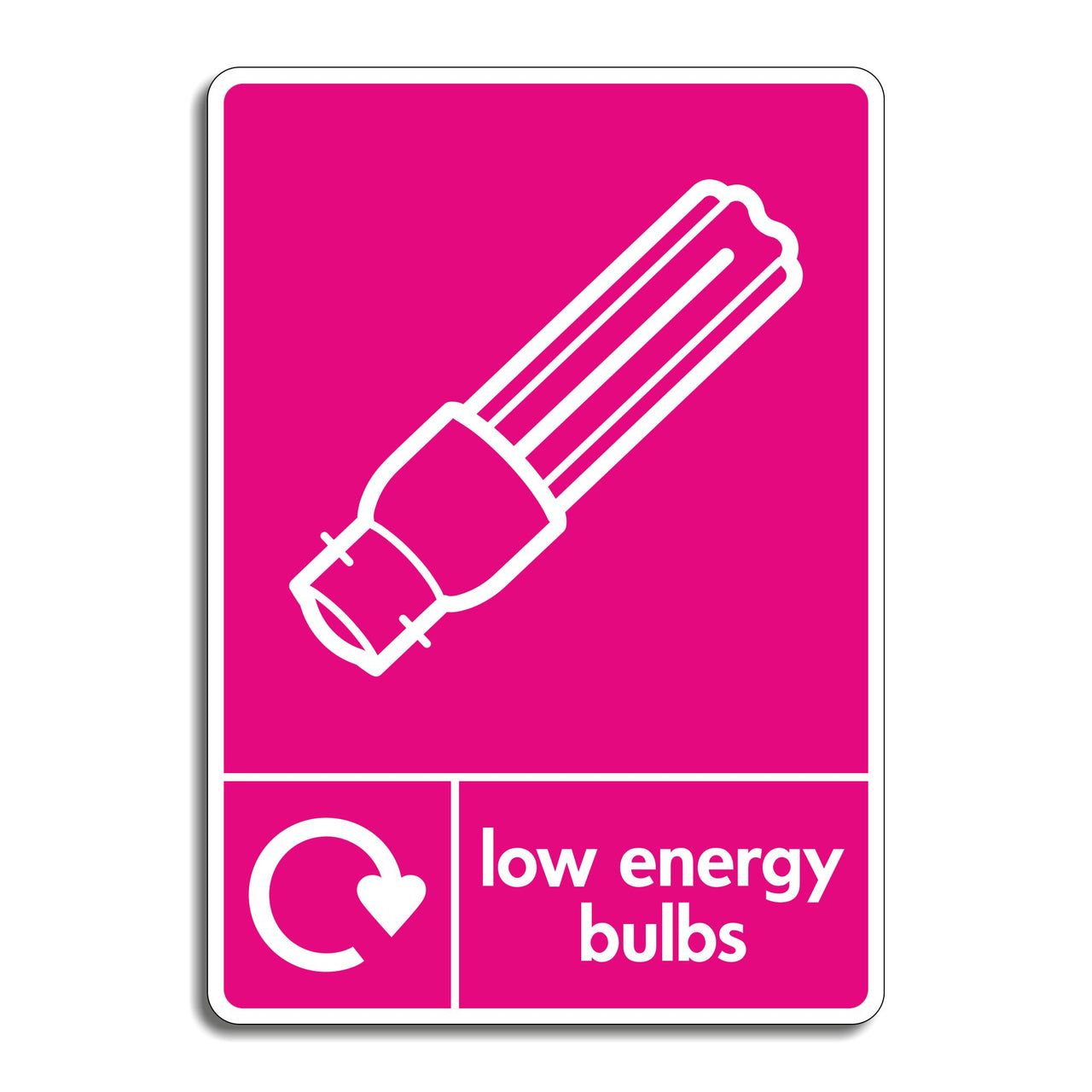 Low Energy Light Bulb Recycling Sign