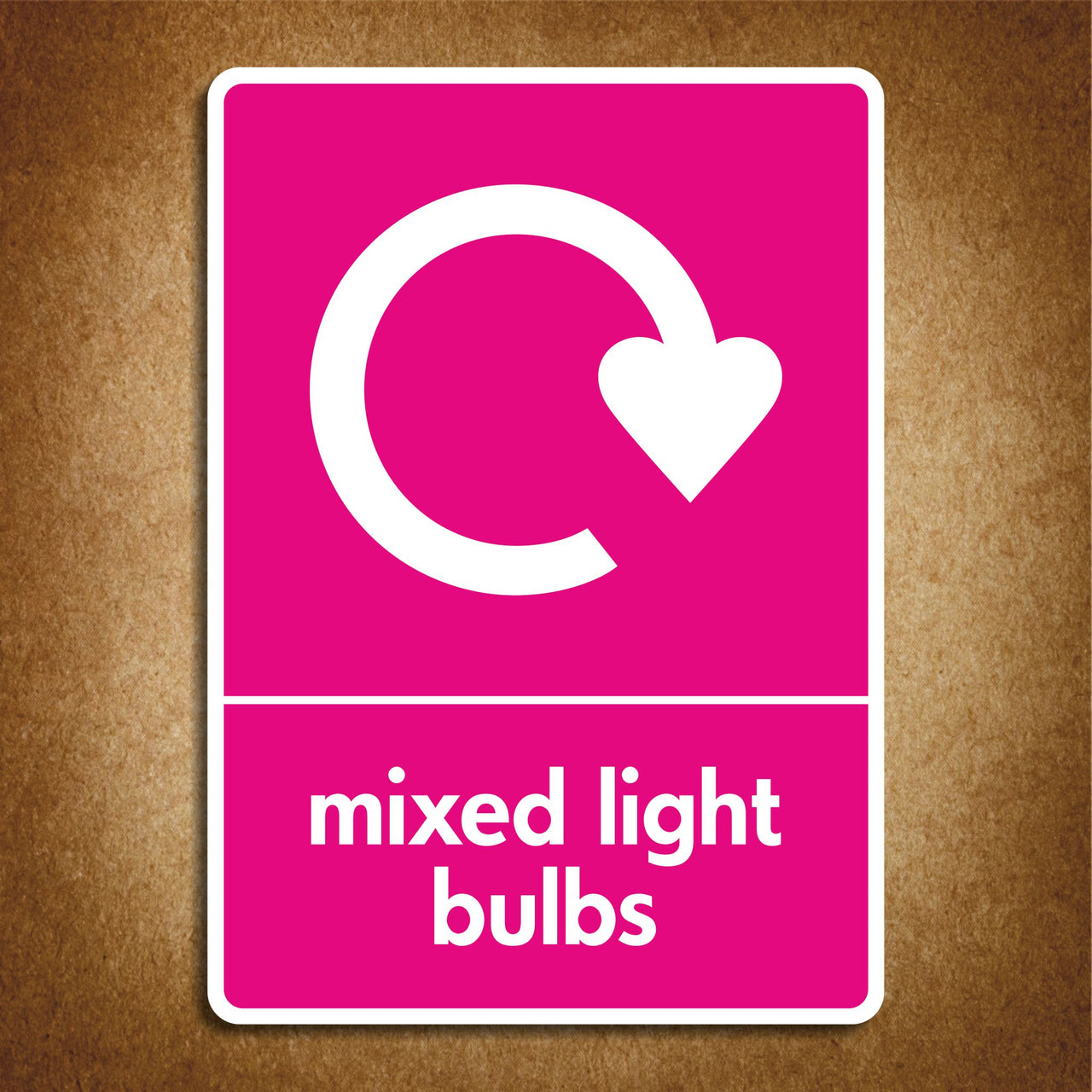 Mixed Light Bulb Recycling Sign