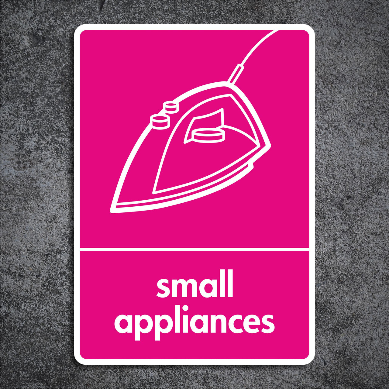 Small Appliances Recycling Sign