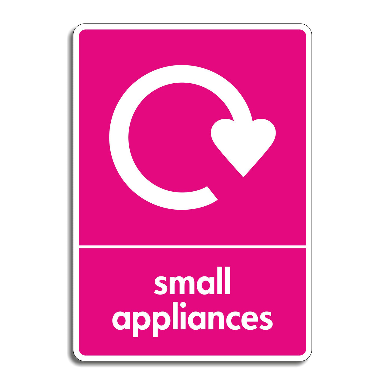 Small Appliance Recycling Sign