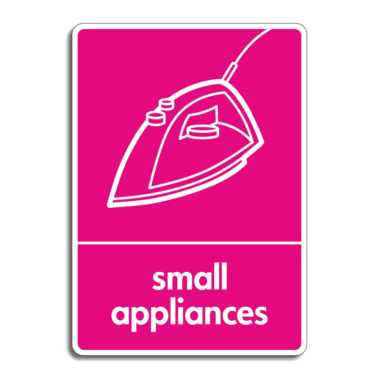 Small Appliances Recycling Sign