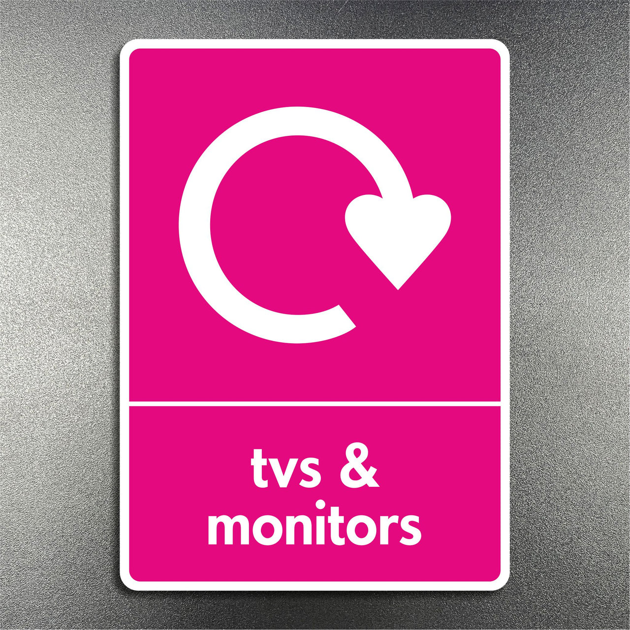 TVs & Monitor Recycling Sign