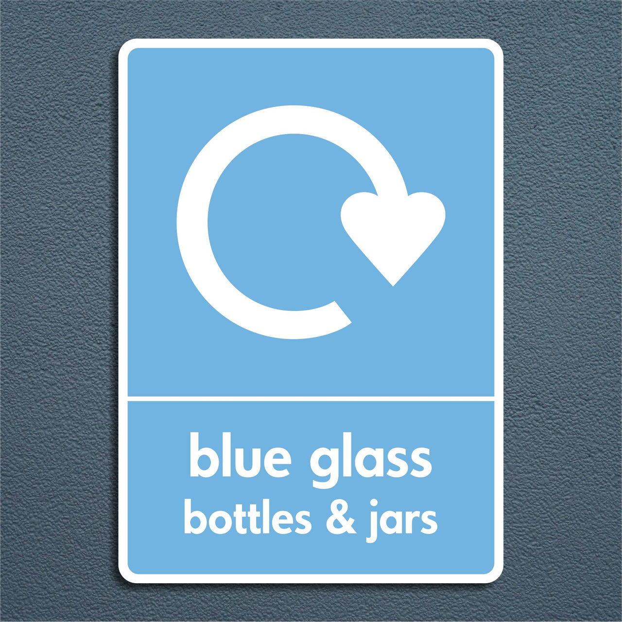 Blue Glass Bottles & Jars Recycling Sign