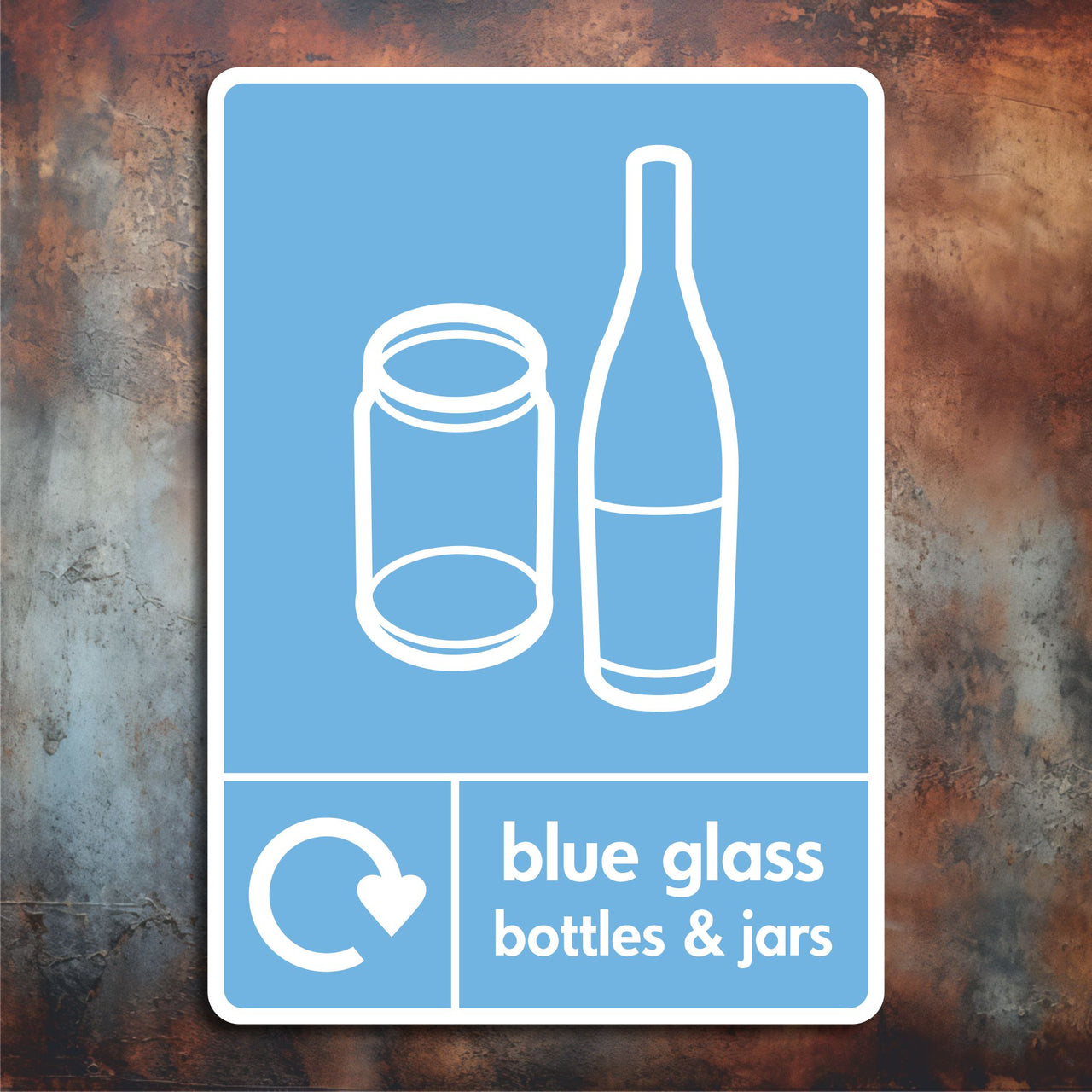 Blue Glass Bottles and Blue Jars Recycling Sign