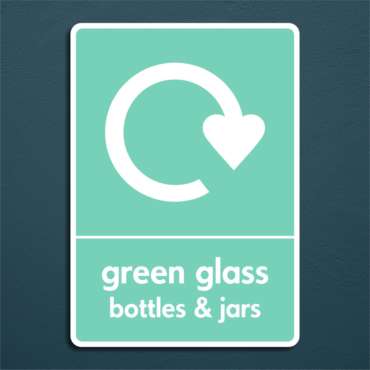 Green Glass Bottles & Jars Recycling Sign