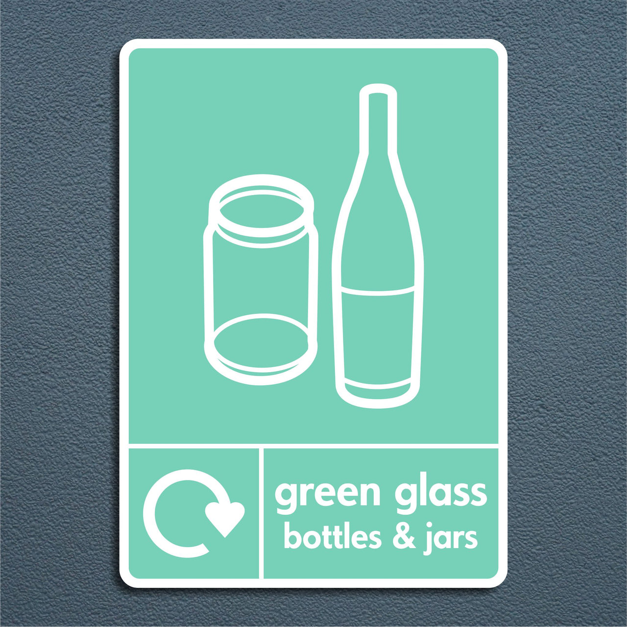 Green Glass Bottles and Green Glass Jars Recycling Sign