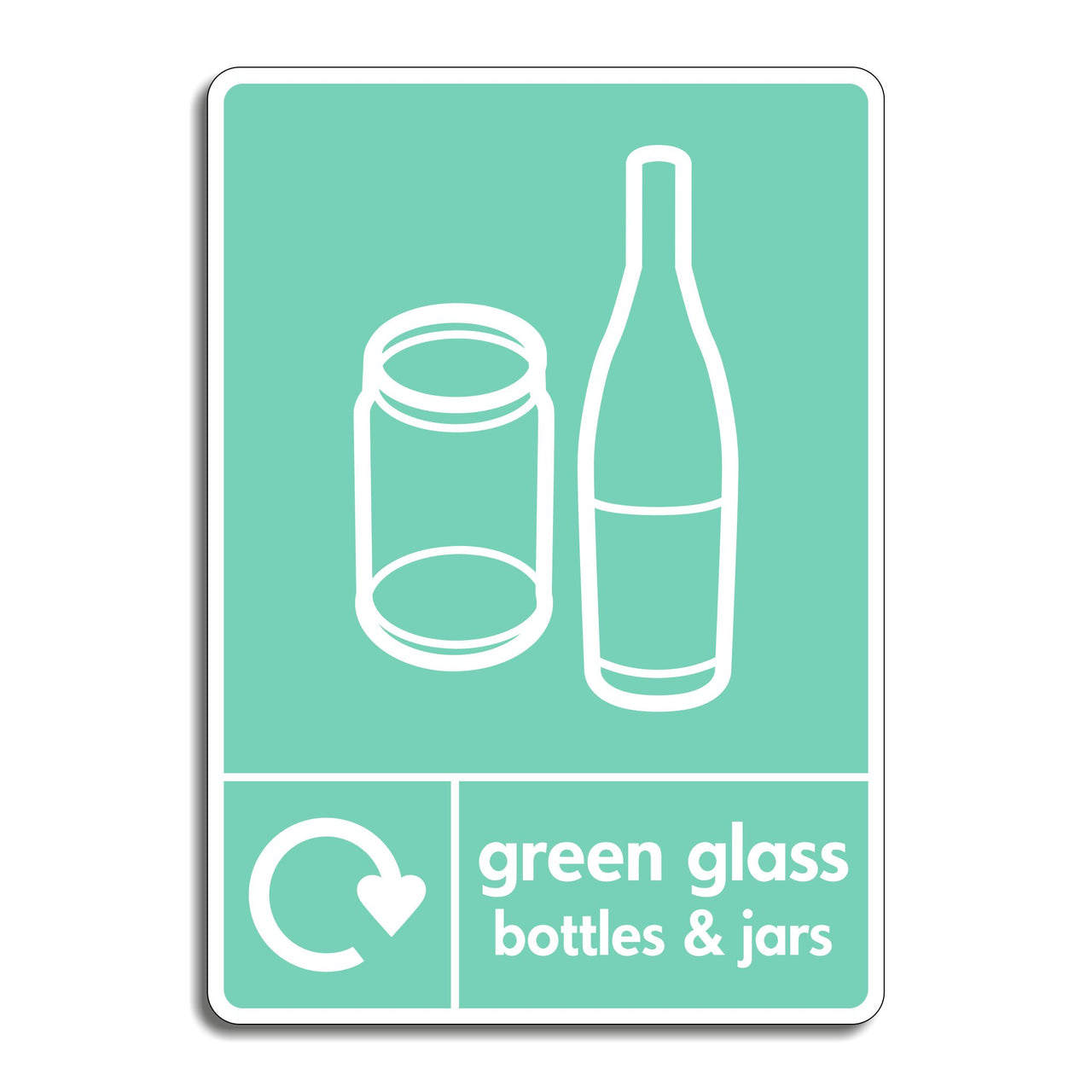 Green Glass Bottles and Green Glass Jars Recycling Sign