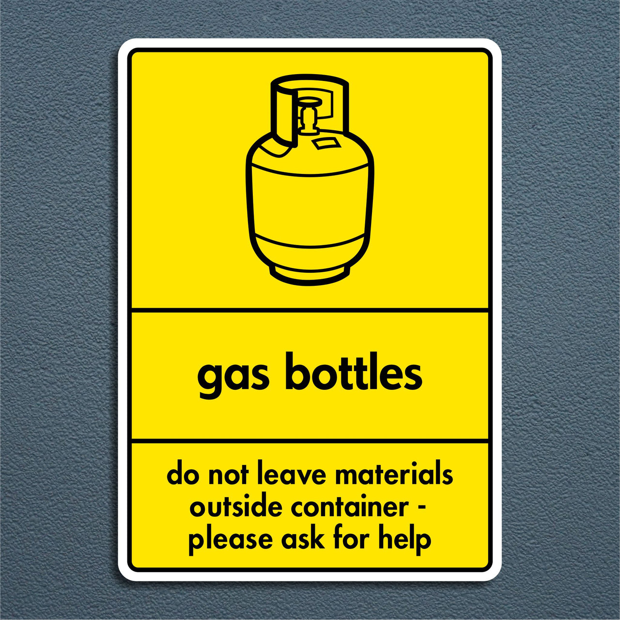 Gas Bottle Recycling Sign Do Not Leave Materials Outside Container