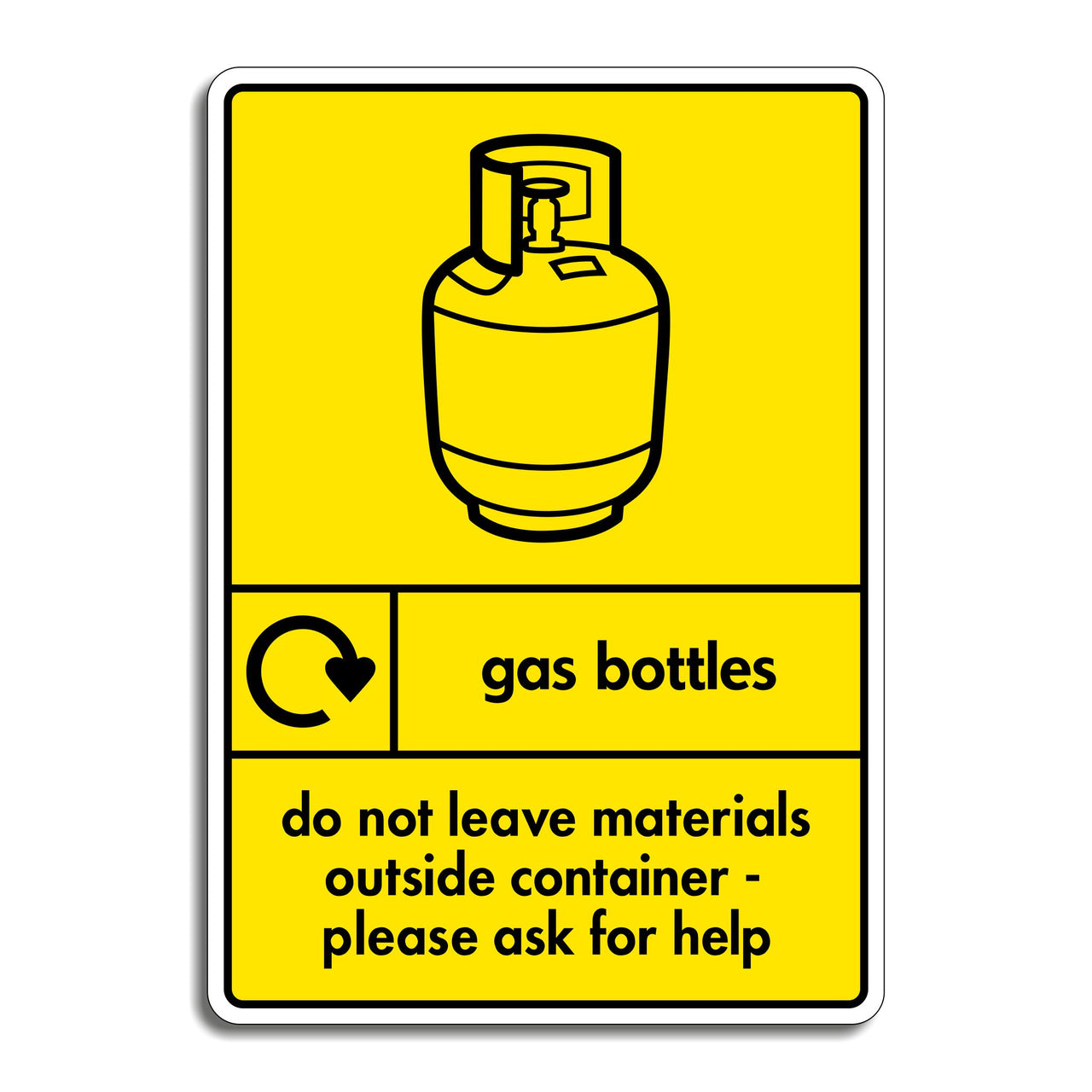 Gas Bottle Recycling Signs Do Not Leave Materials Outside Container