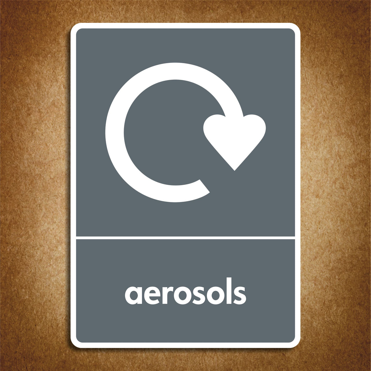 Aerosol Recycling Sign