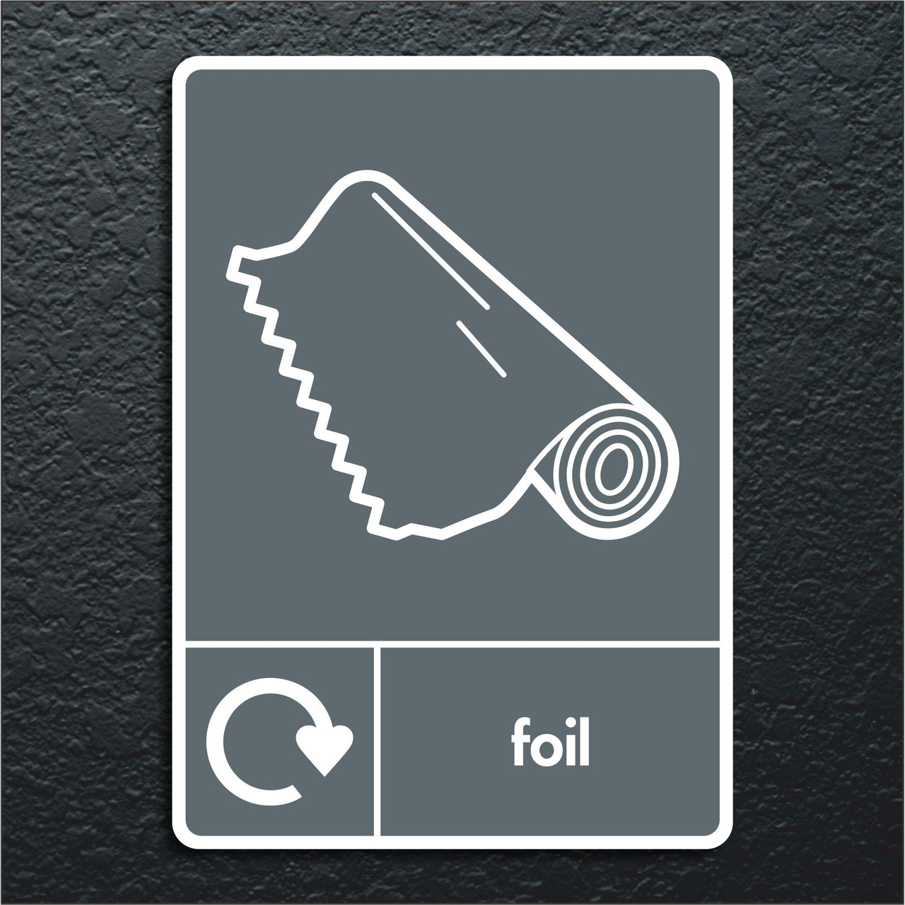 Foil Recycling Sign
