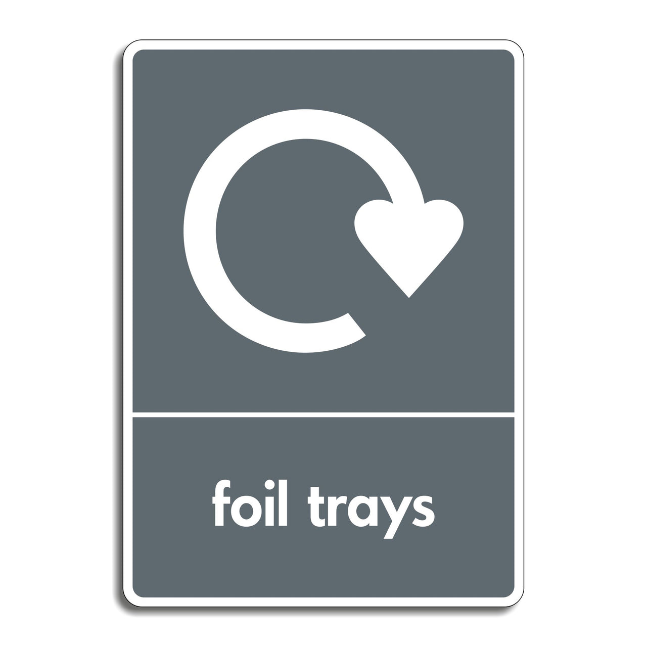 Foil Trays Recycling Sign