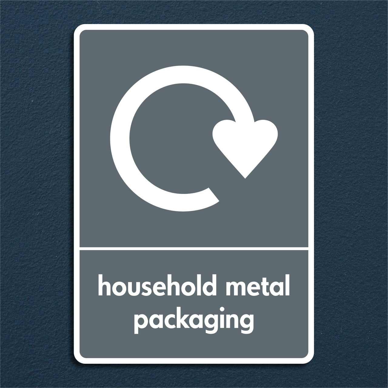 Household Metal Packaging Recycling Sign