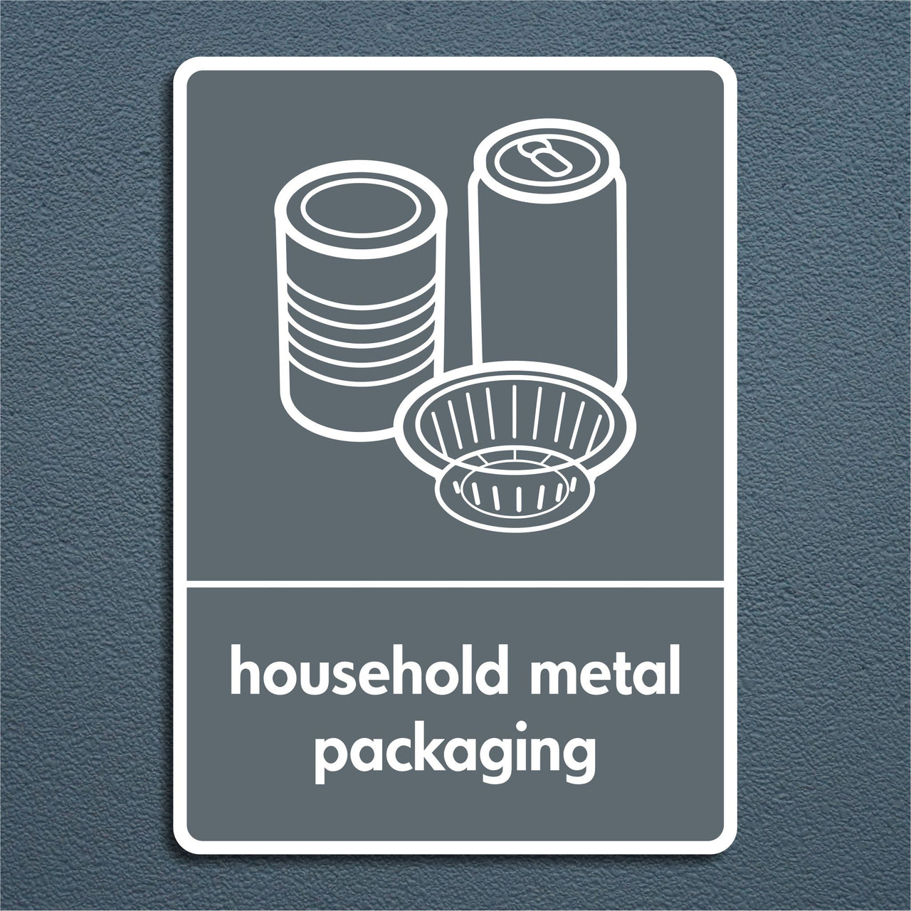 Household Metal Packaging Recycling Sign