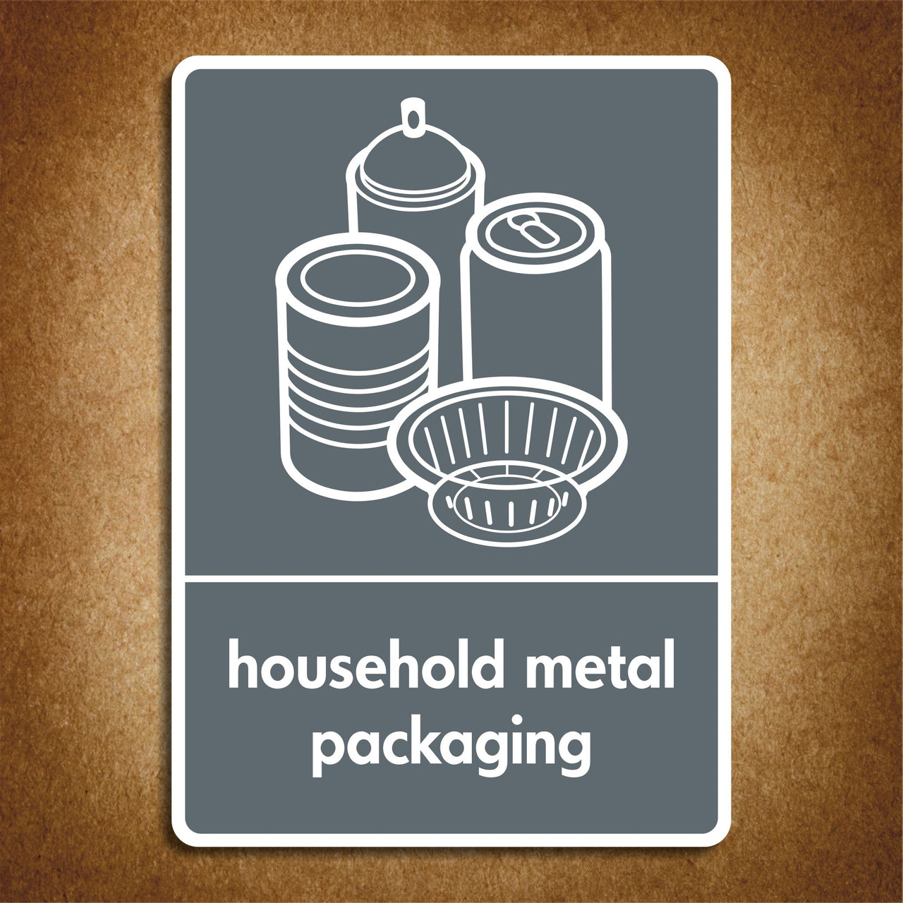 Household Metal Packaging Recycling Sign