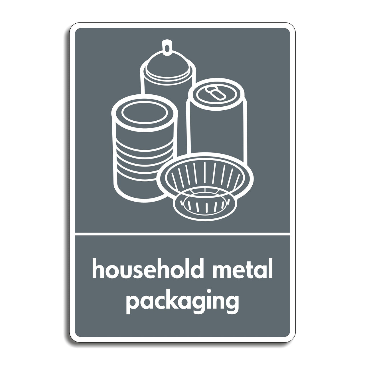 Household Metal Packaging Recycling Sign