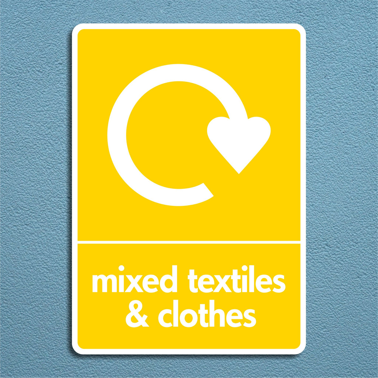 Mixed Textiles & Clothes Recycling Sign