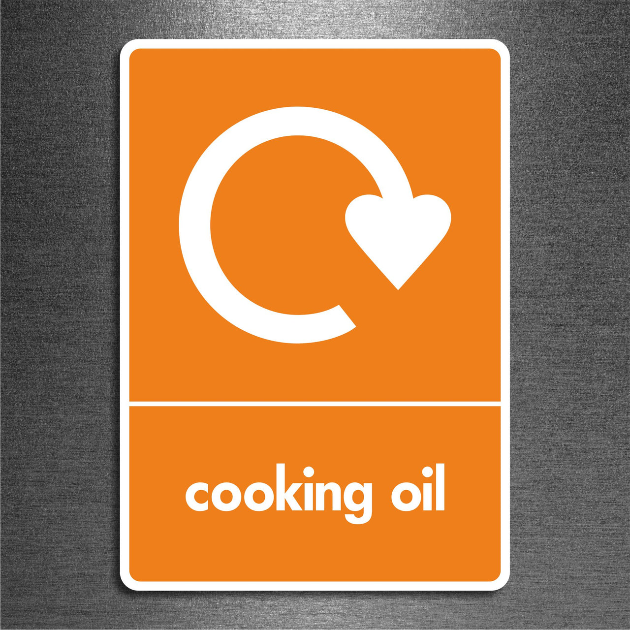 Cooking Oil Recycling Sign