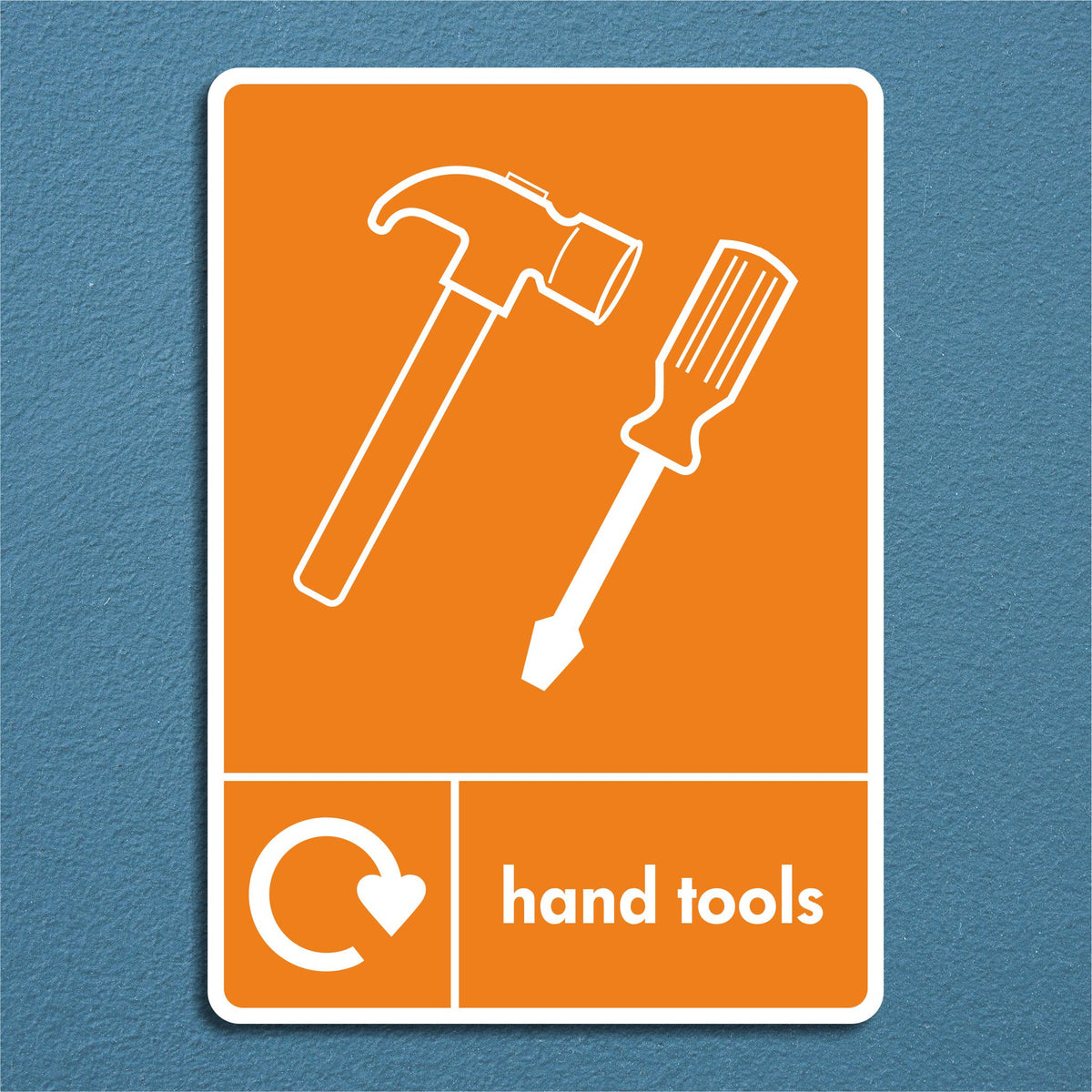 Required Tools Sign Hand Tools Recycling Sign
