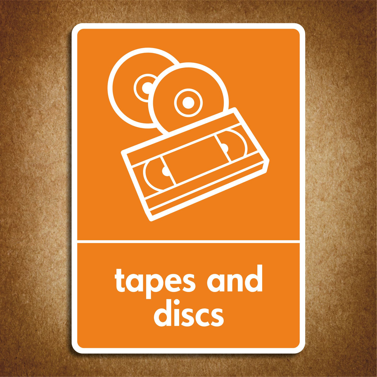 Tapes and Discs Recycling Sign
