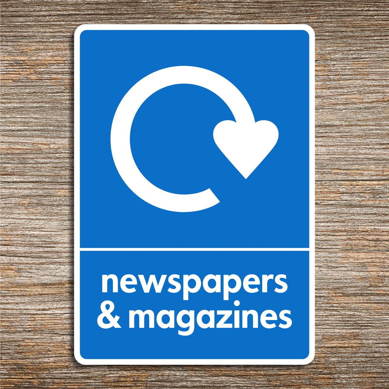 Newspapers & Magazines Recycling Sign