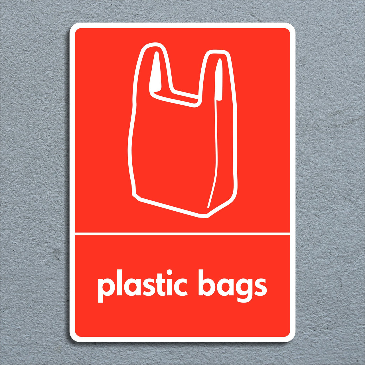 Plastic Bags Recycling Sign