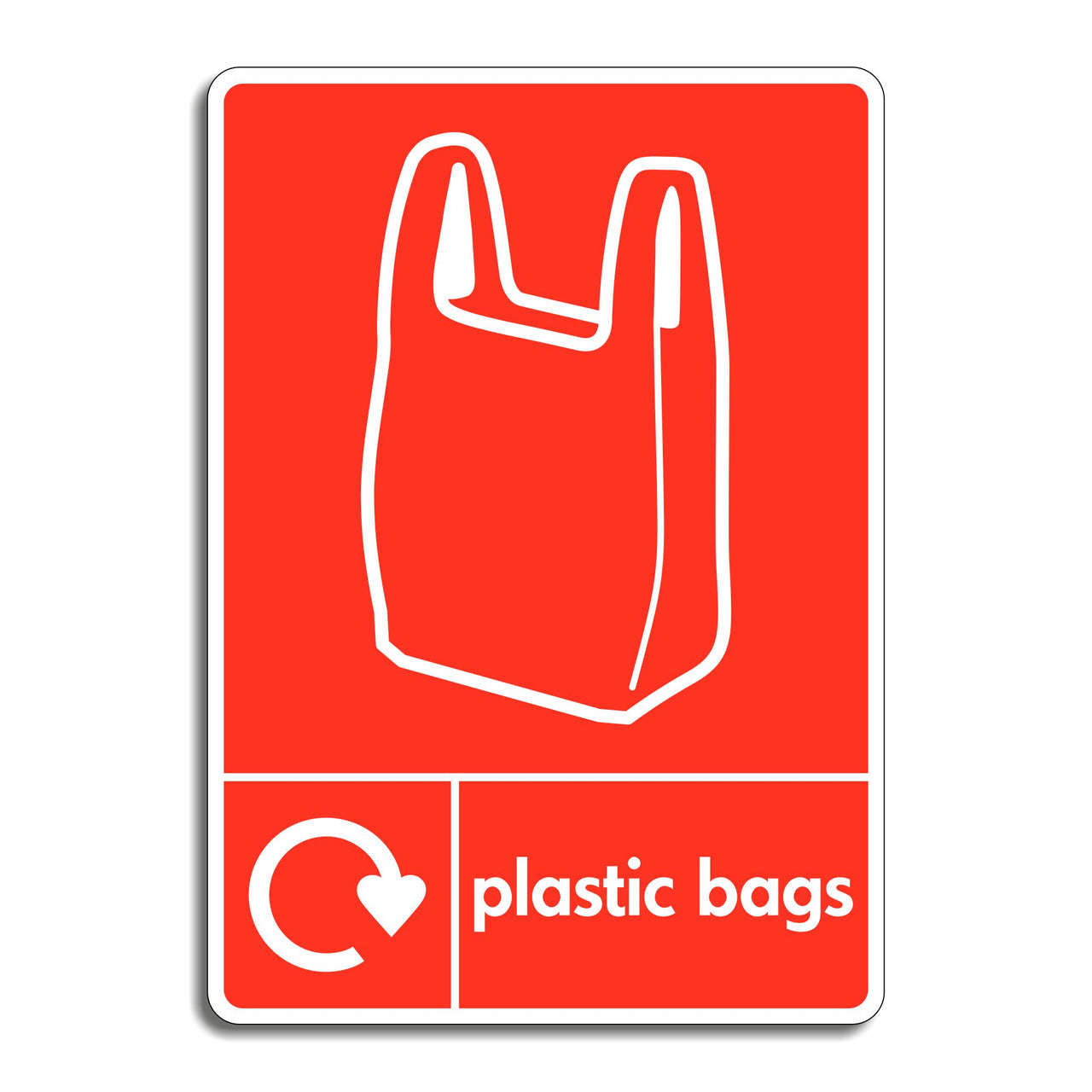 Plastic Bags Recycling Sign