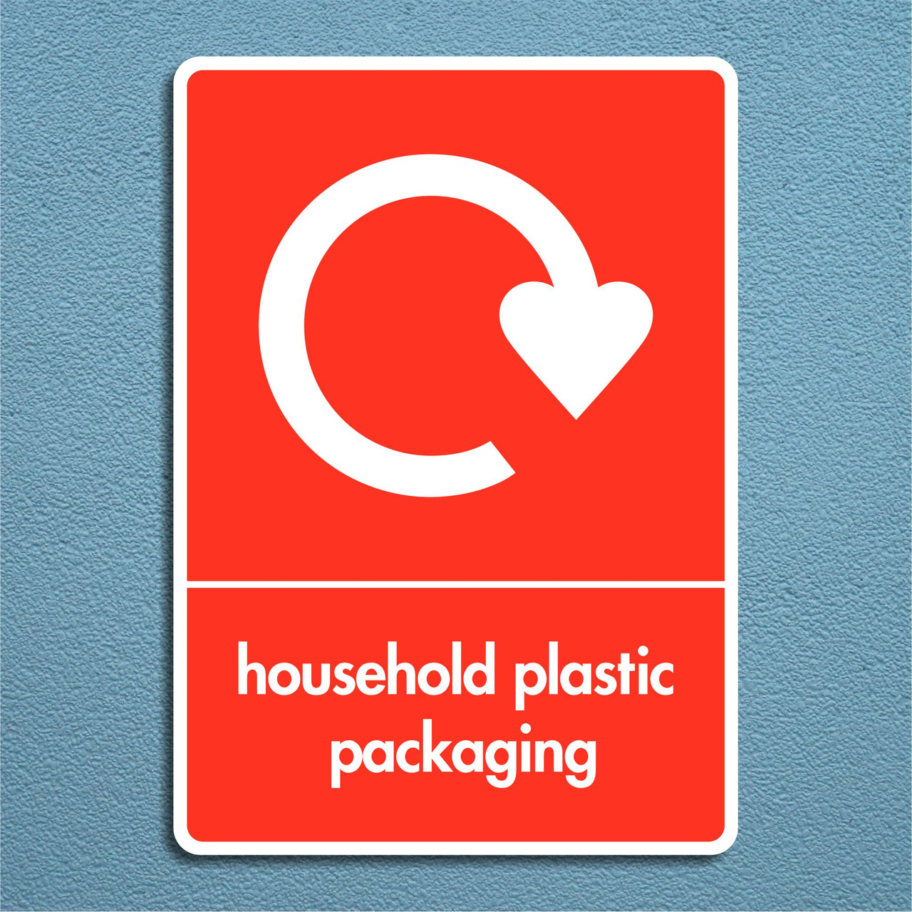 Household Plastic Packaging Recycling Sign