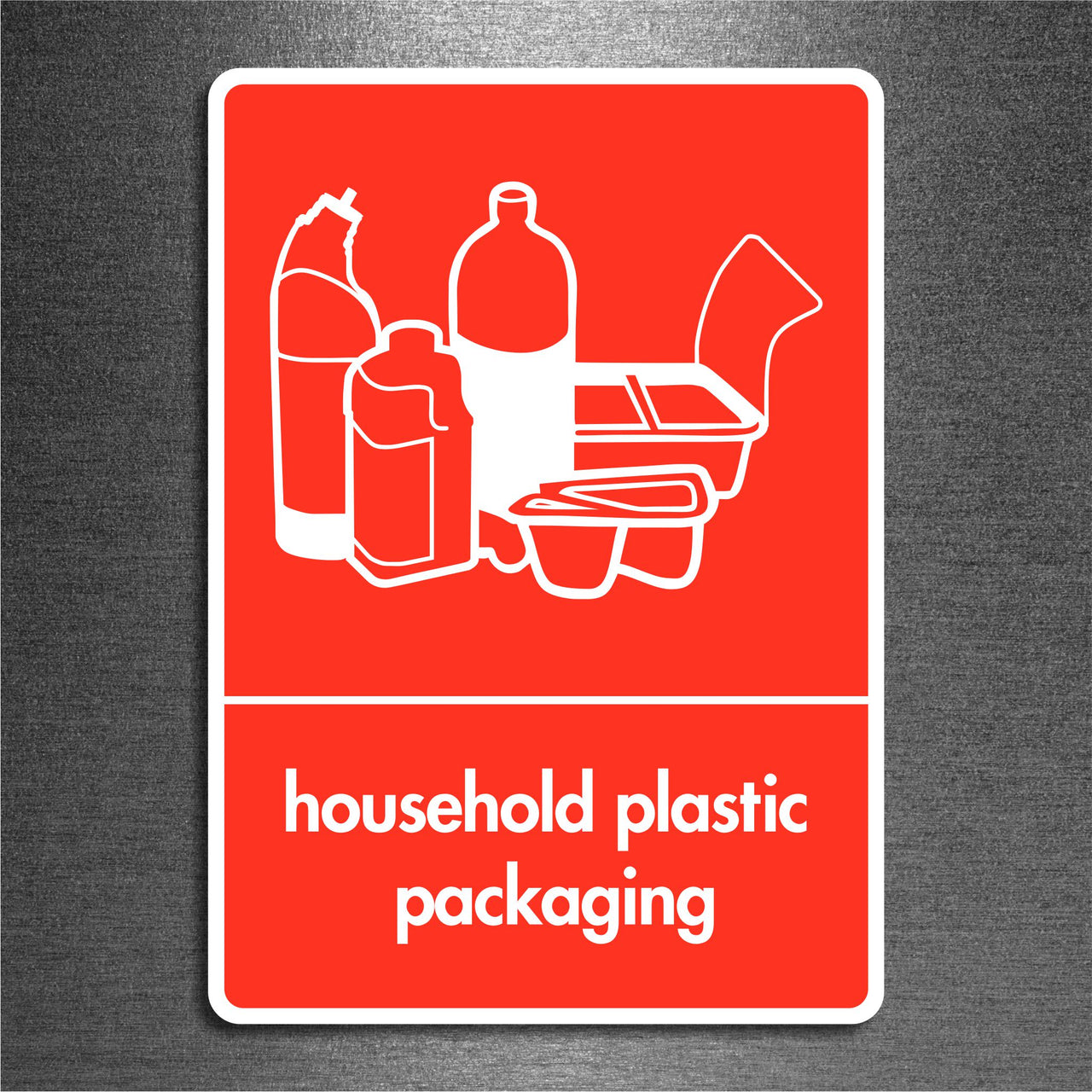 Household Plastic Packaging Recycling Sign