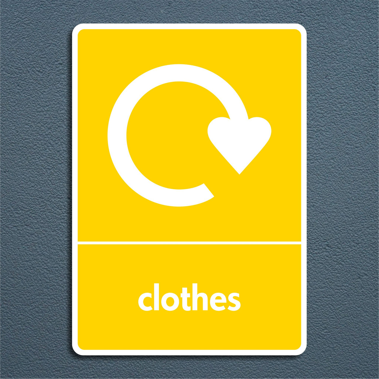 Clothes Recycling Sign