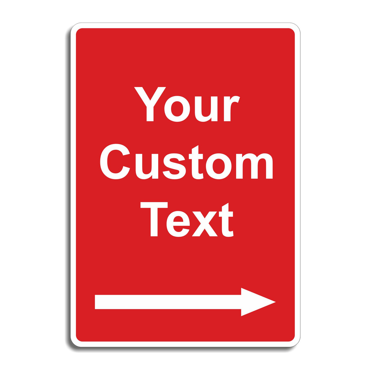Custom Red Safety Sign with Directional Arrow for Workplace, School or Industrial Locations