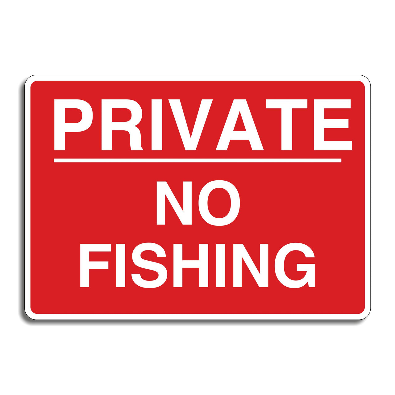 Private No Fishing Sign