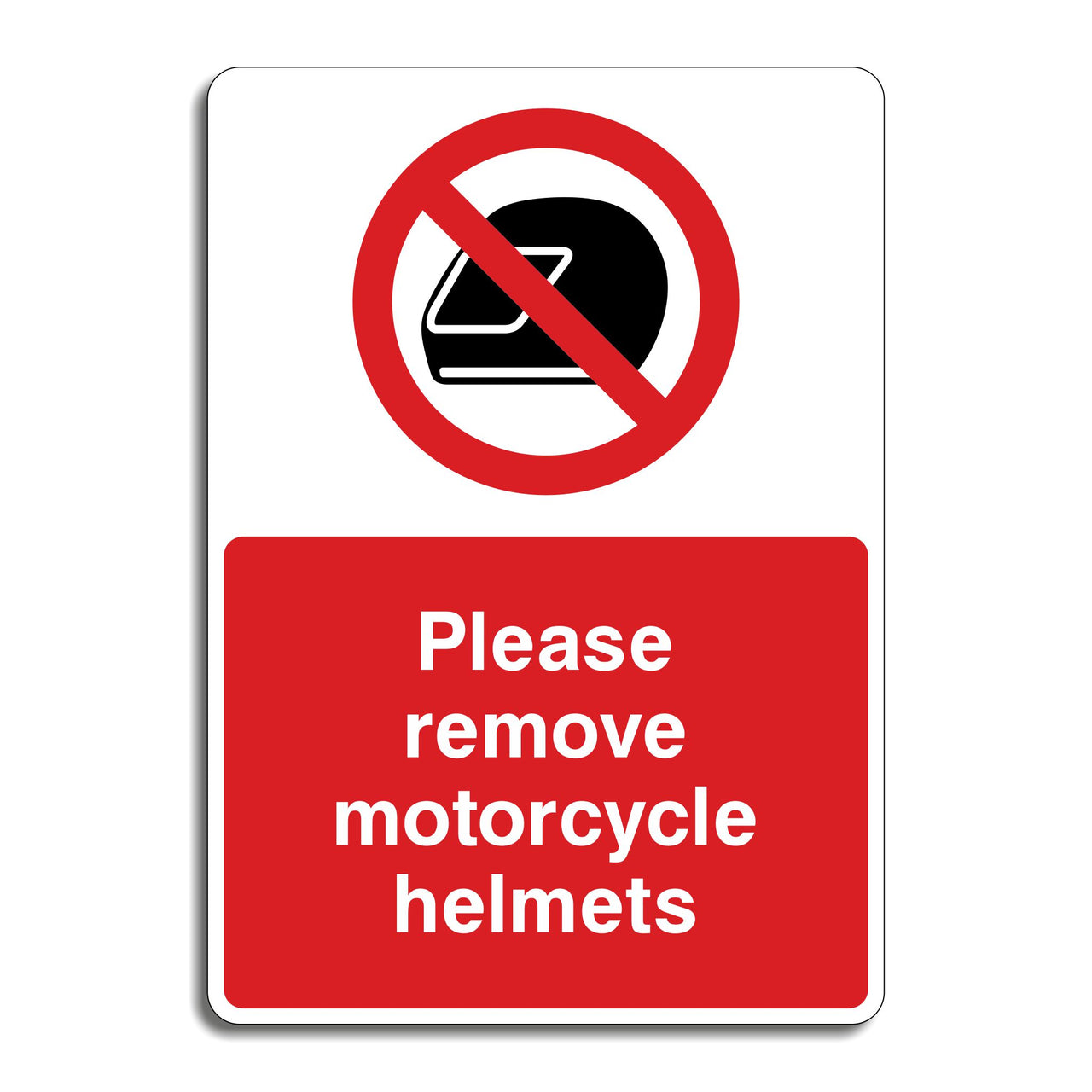 Please Remove Motorcycle Helmets Sign