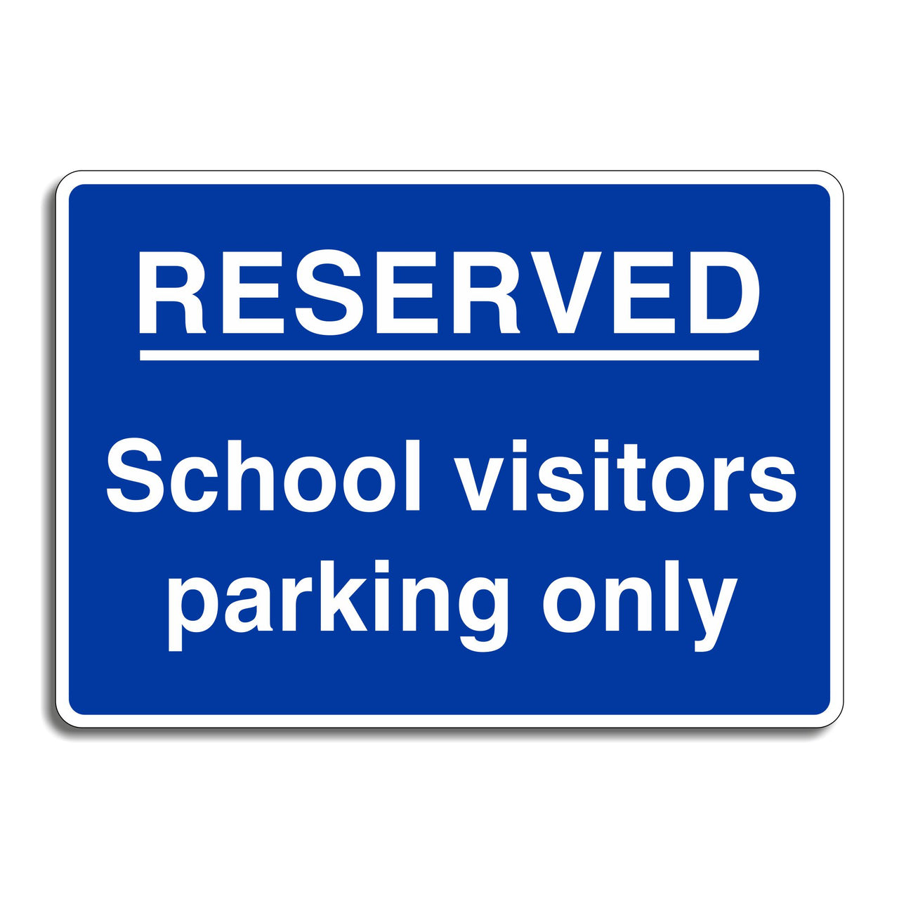 Reserved School Visitors Parking Only Sign