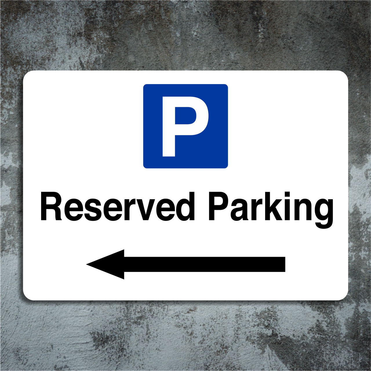 Reserved Parking Sign with a Left Pointing Directional Arrow