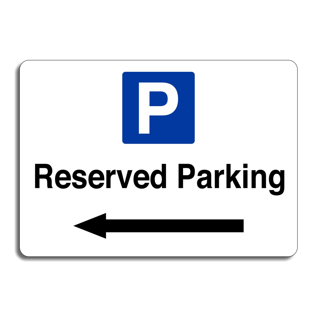 Reserved Parking Sign with a Left Pointing Directional Arrow