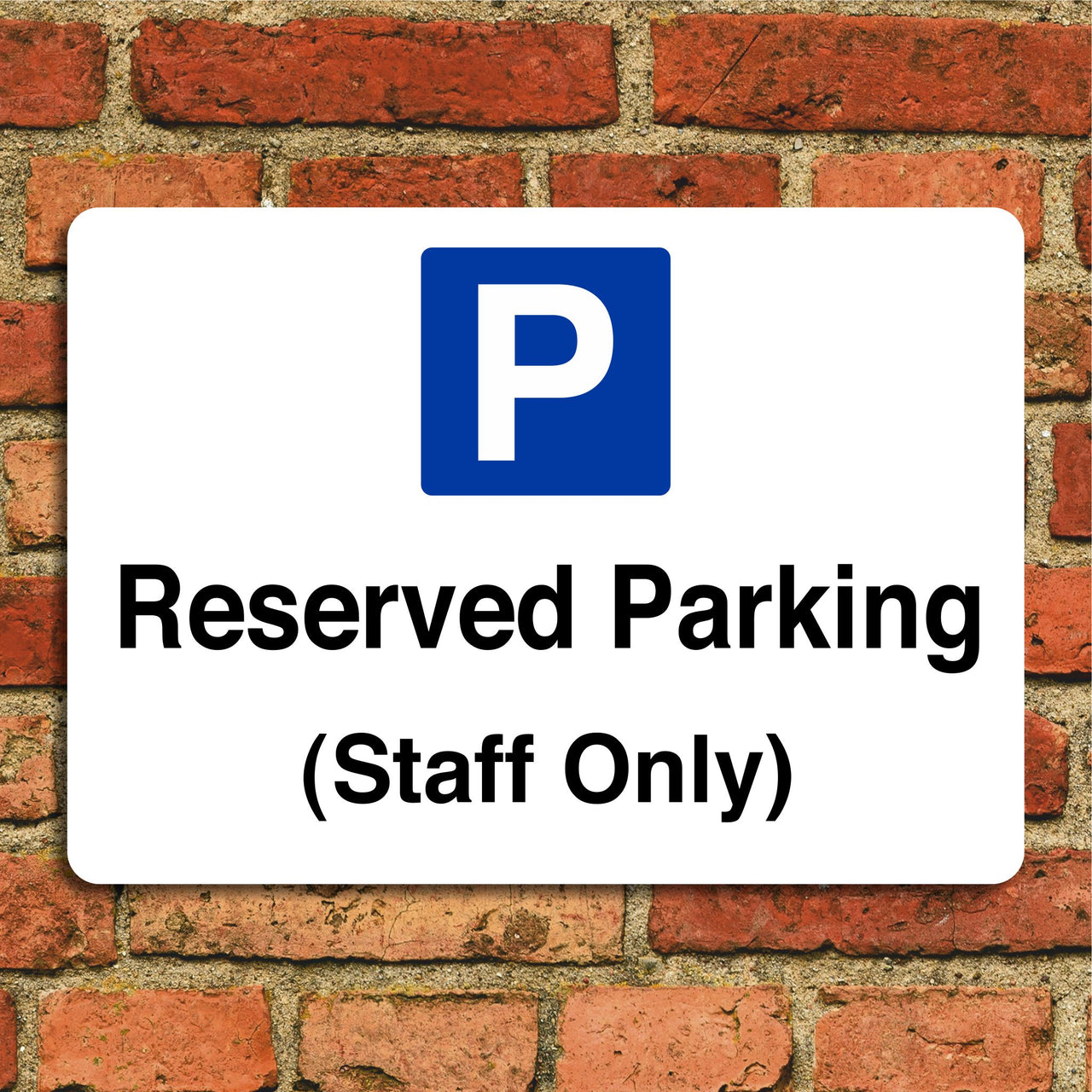 Reserved Parking (Staff Only) Signs
