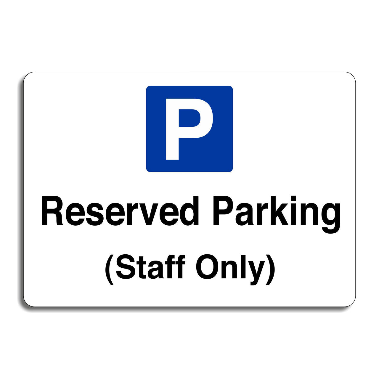 Reserved Parking (Staff Only) Signs