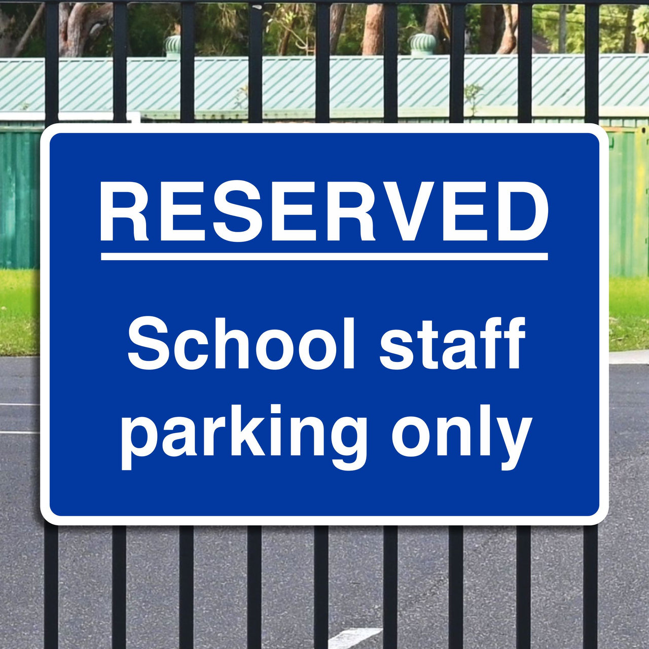 Reserved School Staff Parking Only Sign
