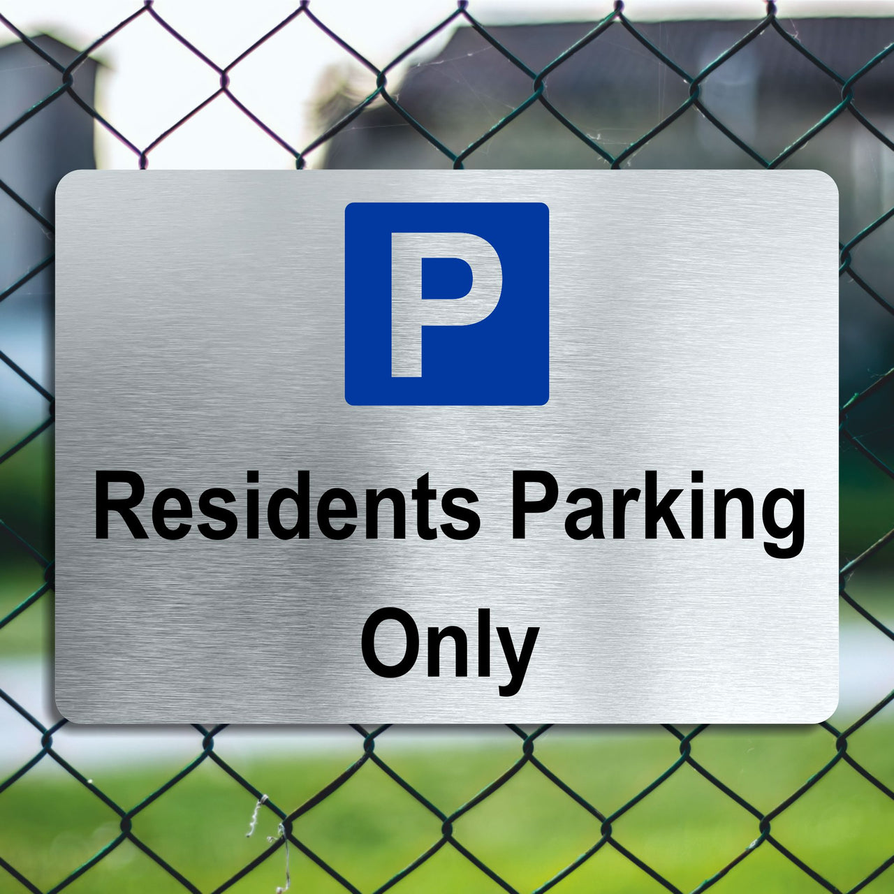 Brushed Aluminum Residents Parking Only Sign