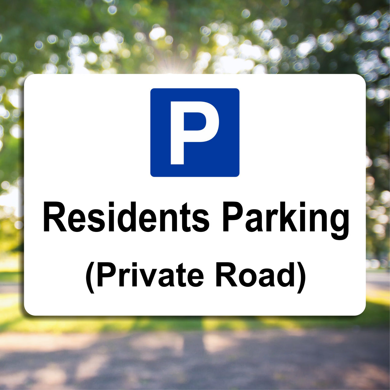 Residents Parking (Private Road) Sign